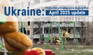Protection of Civilians in Armed Conflict — April 2025